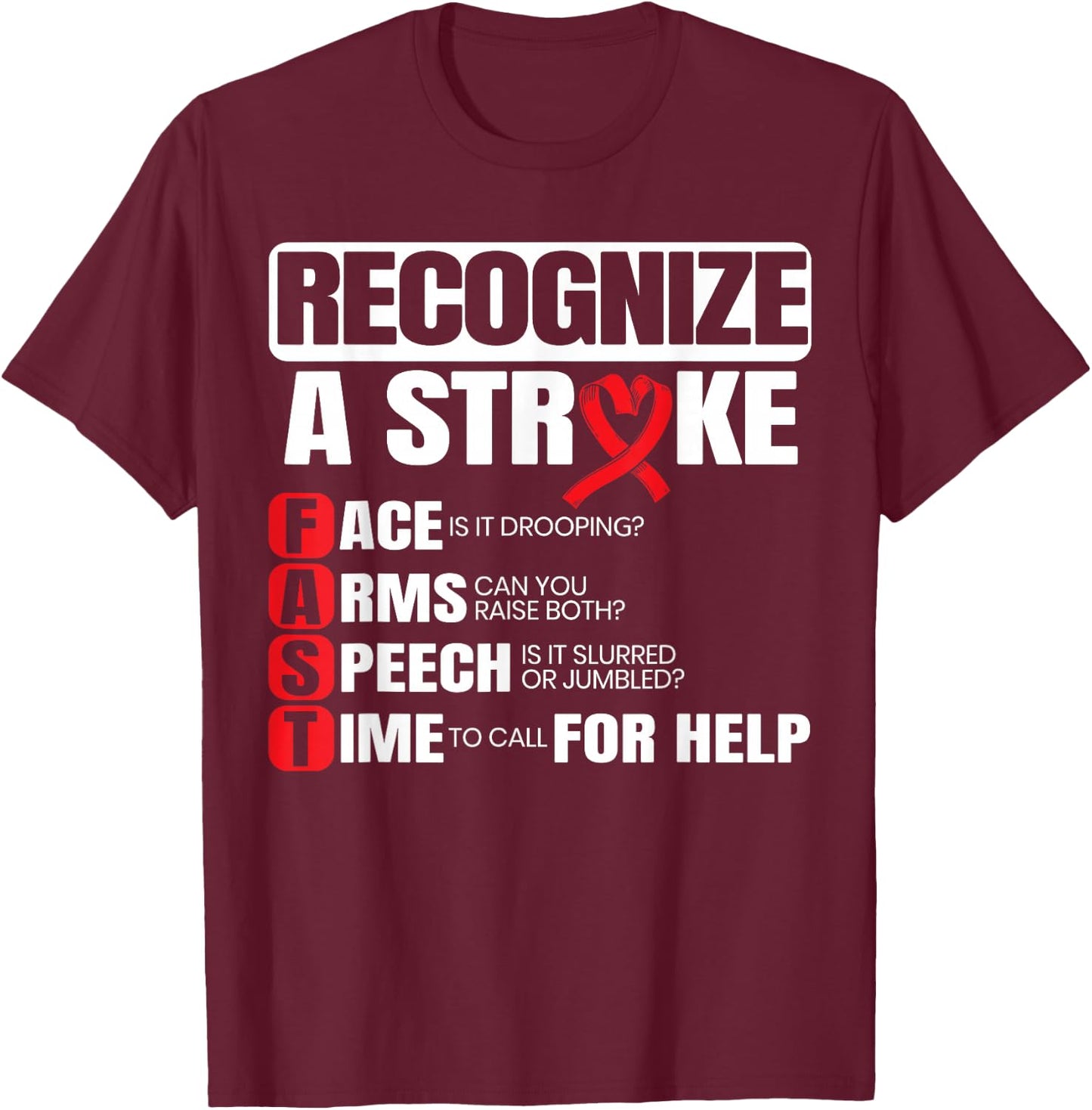 Recognize A Stroke Awareness Brain Attack I Wear Red T-Shirt - T-Shirt | Maroon
