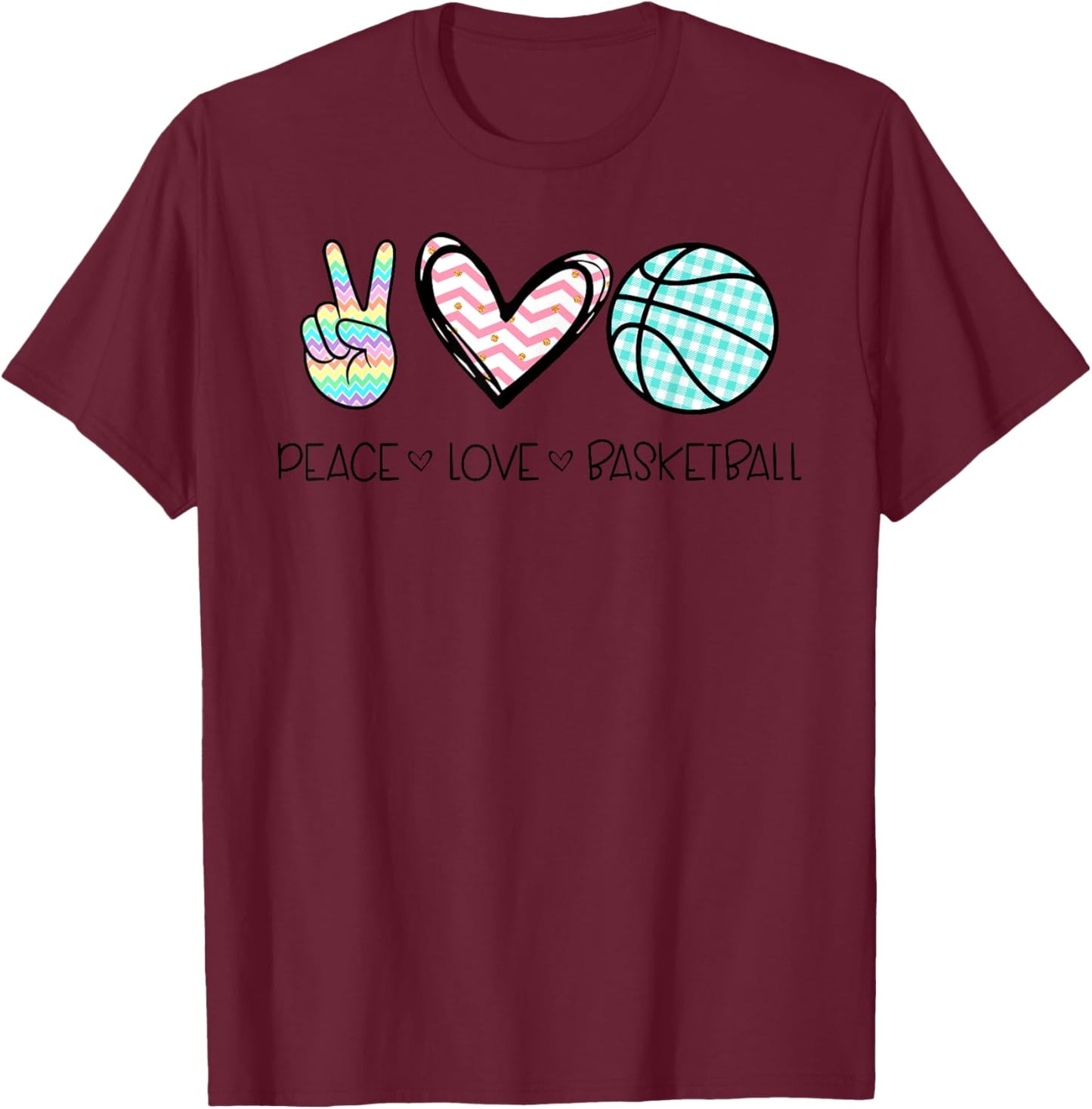 Peace Love Basketball Cute Design Teen Girls T-Shirt - T-Shirt | Maroon