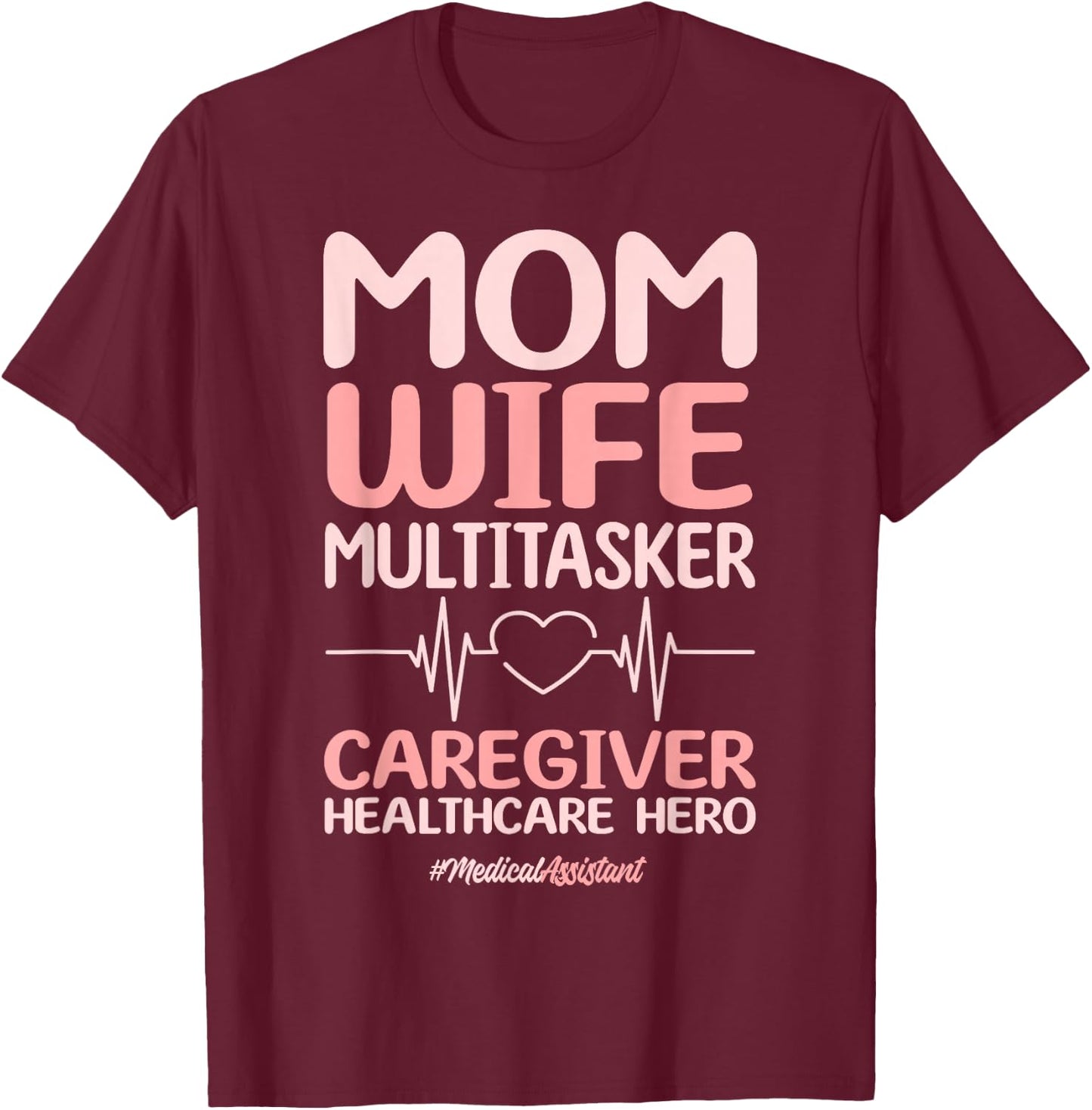 Certified Medical Assistant CMA Mom Wife Nurse Women T-Shirt - T-Shirt | Maroon