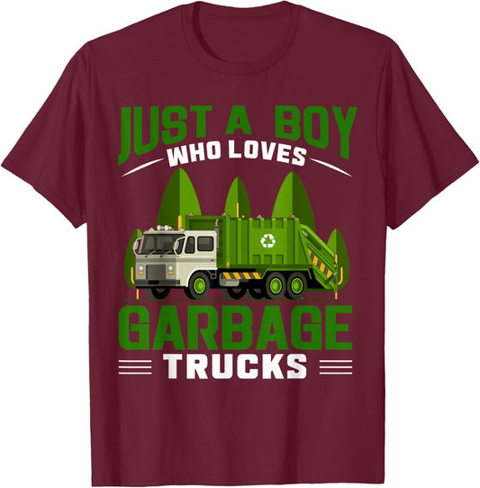 Just A Boy Who Loves Garbage Trucks T-Shirt - T-Shirt | Maroon