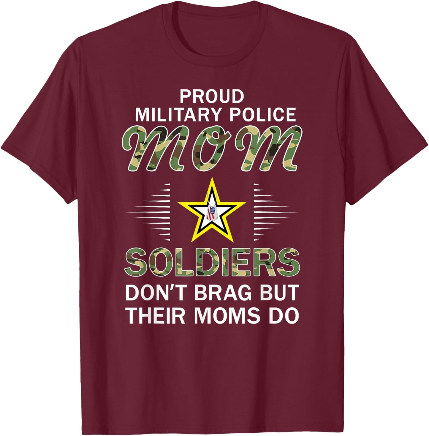 Soldiers Don't Brag Moms Do-Proud Military Police Mom Army T-Shirt - T-Shirt | Maroon