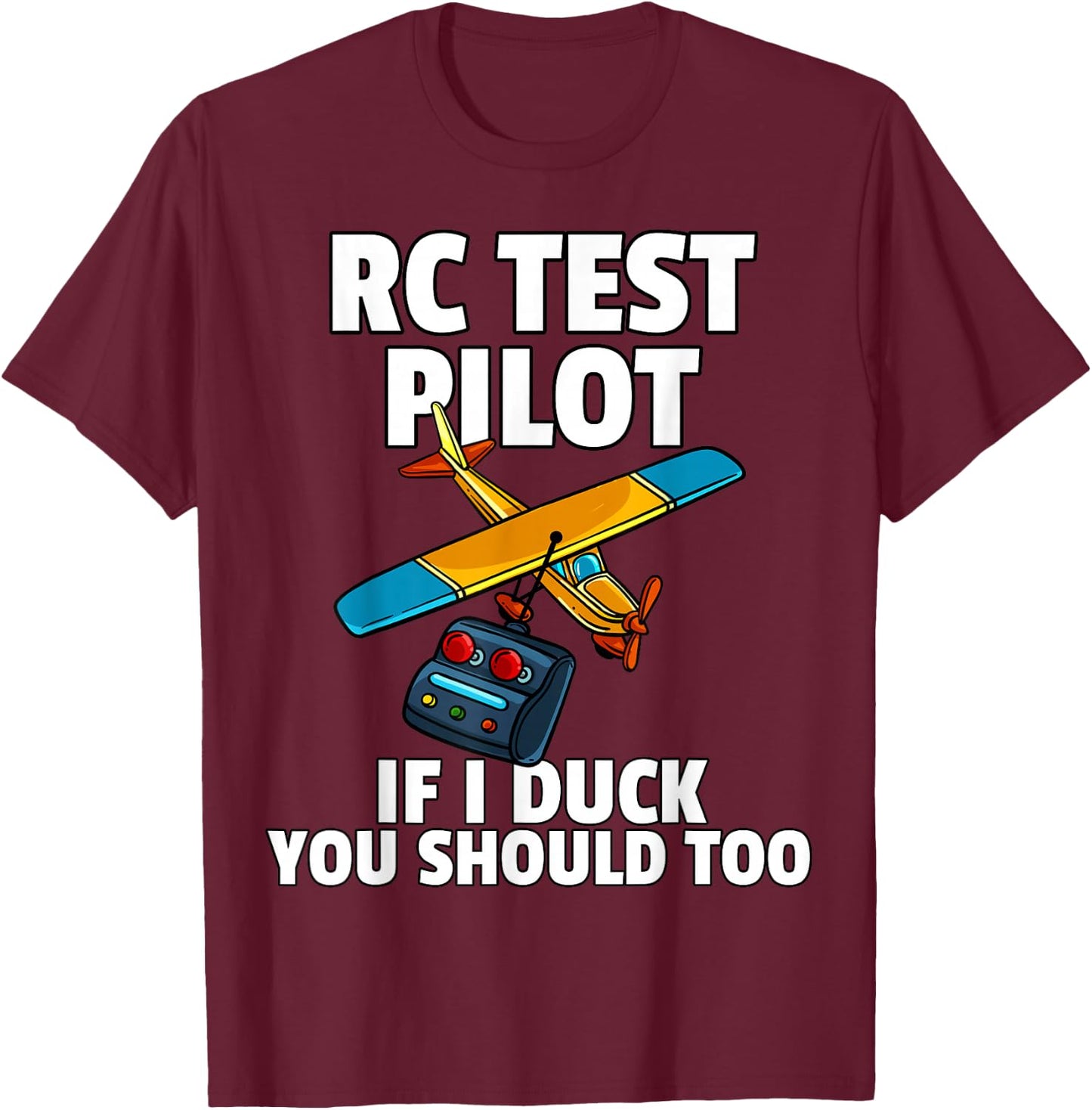 RC Test Pilot For RC Plane Model Airplane Lover T-Shirt - T-Shirt | Maroon