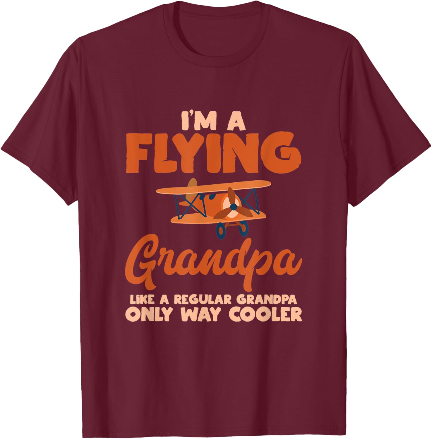 Flying Grandpa Pilot Airplane Lover Aviation Gift Outfit T-Shirt - T-Shirt | Maroon