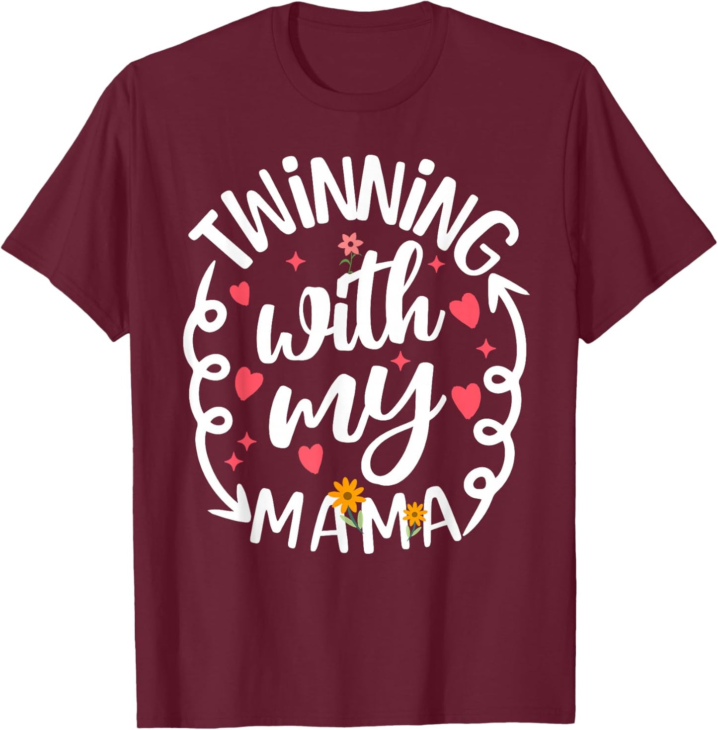 Twinning With My Mama Daughter Twin Matching Mom & Daughter T-Shirt - T-Shirt | Maroon