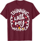 Twinning With My Mama Daughter Twin Matching Mom & Daughter T-Shirt - T-Shirt | Maroon