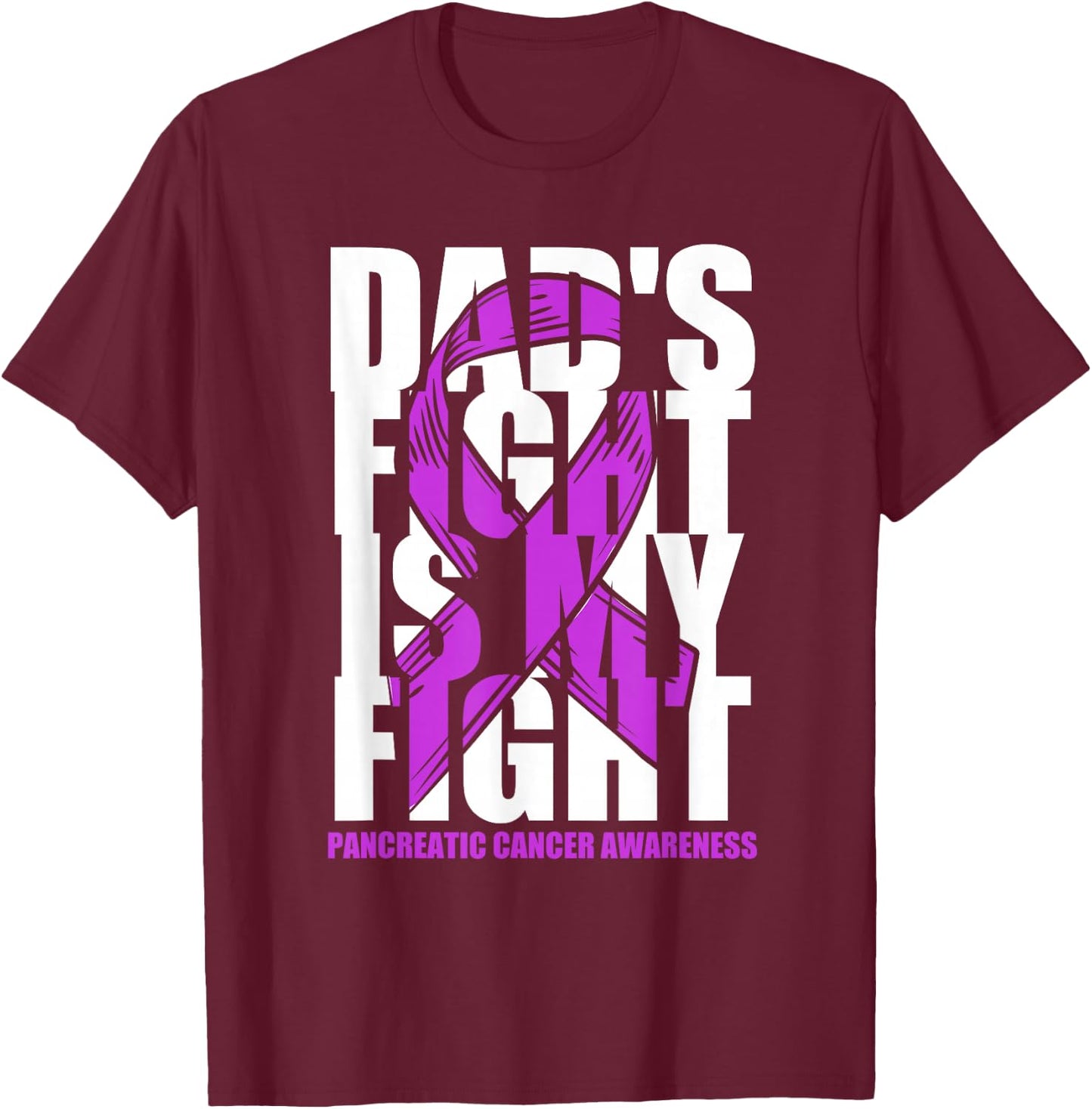Pancreatic Cancer Awareness Purple Ribbon Dad's Fight Gift T-Shirt - T-Shirt | Maroon
