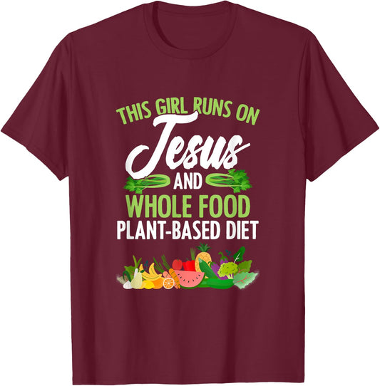 Girl Runs On Jesus And WFPBD Vegan Vegetarian WFPBD T-Shirt - T-Shirt | Maroon