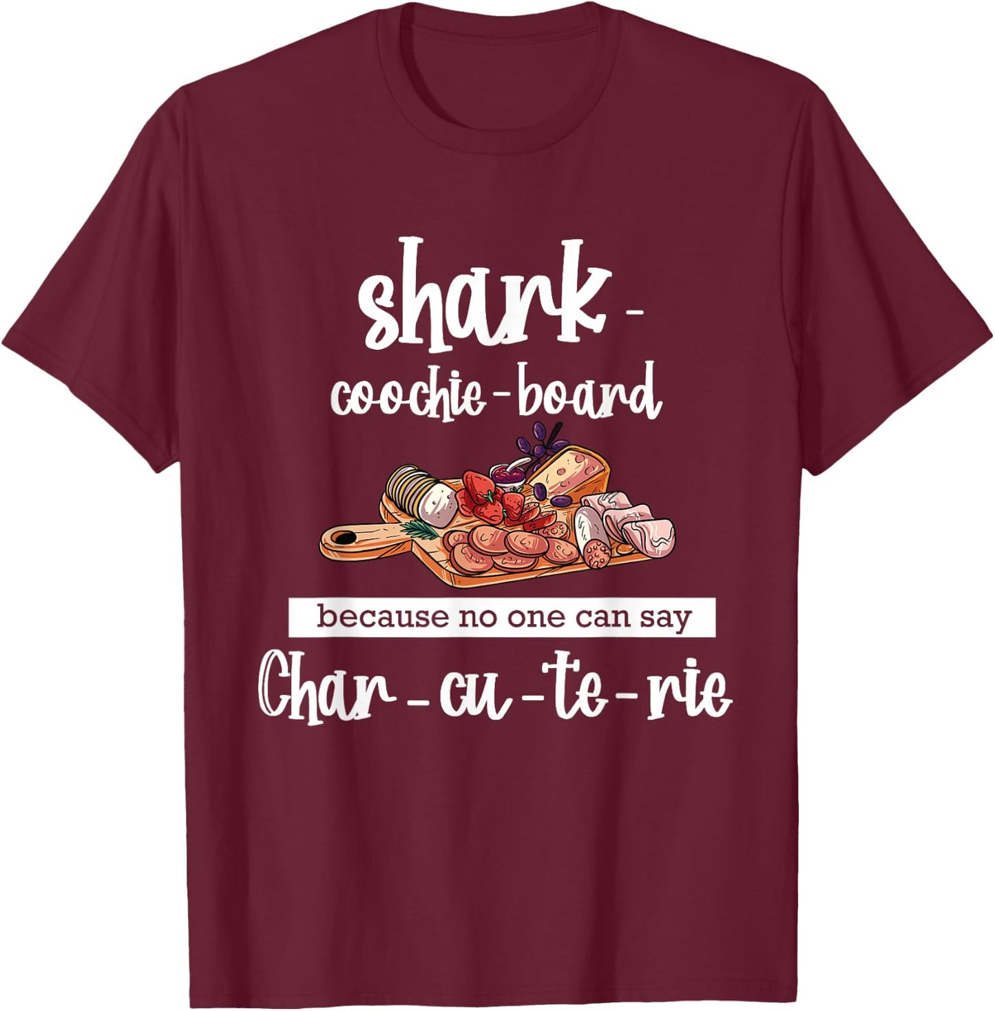 Shark Coochie Board - Funny Sausages T-Shirt - T-Shirt | Maroon
