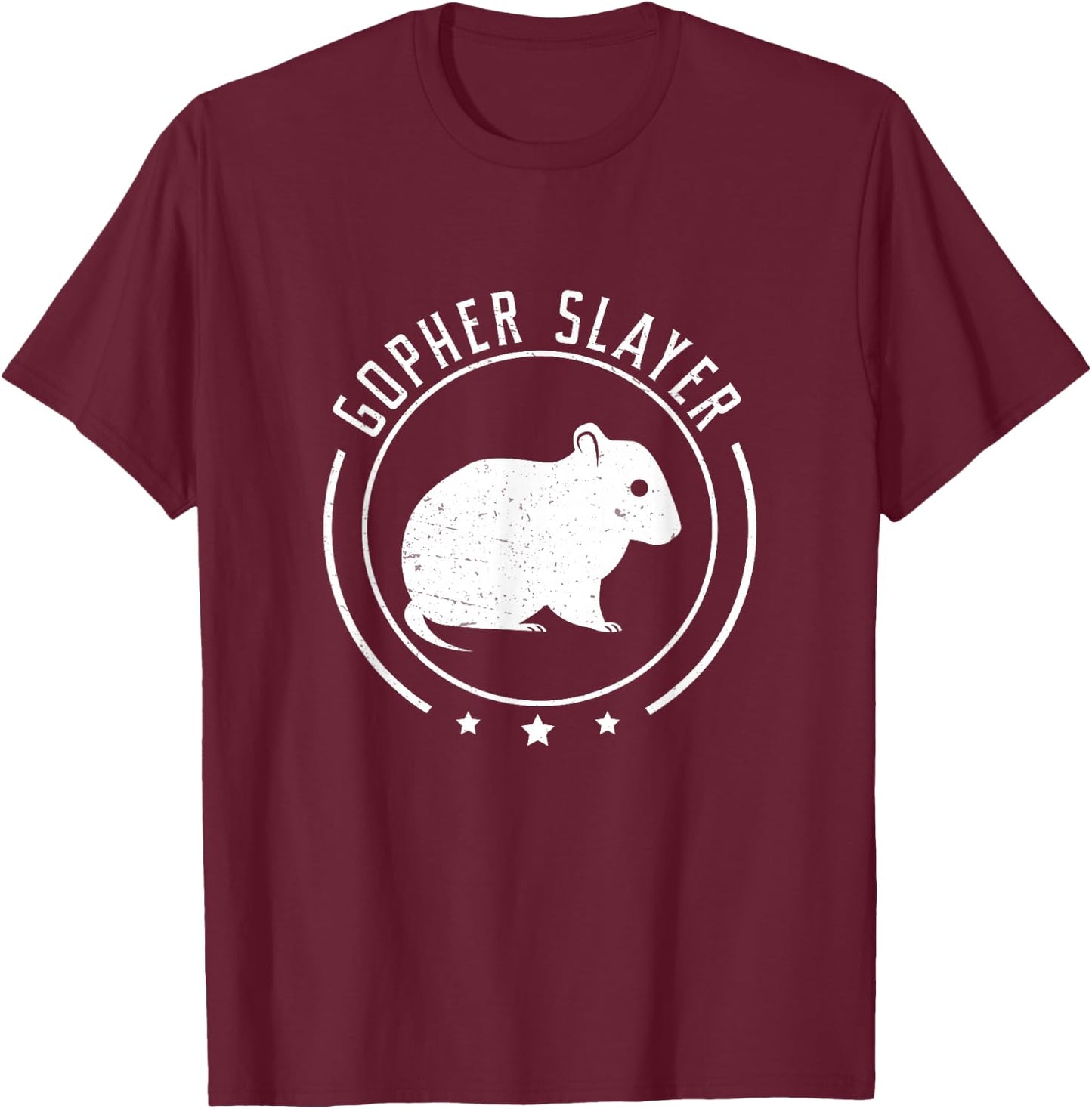 Funny Gopher Slayer For Gopher Rodent Trapping Gopher Hunter T-Shirt - T-Shirt | Maroon