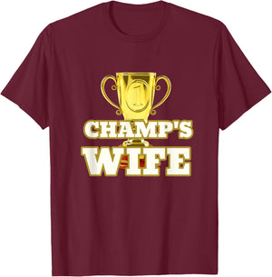Champs Wife Trophy Award Husband T-Shirt - T-Shirt | Maroon