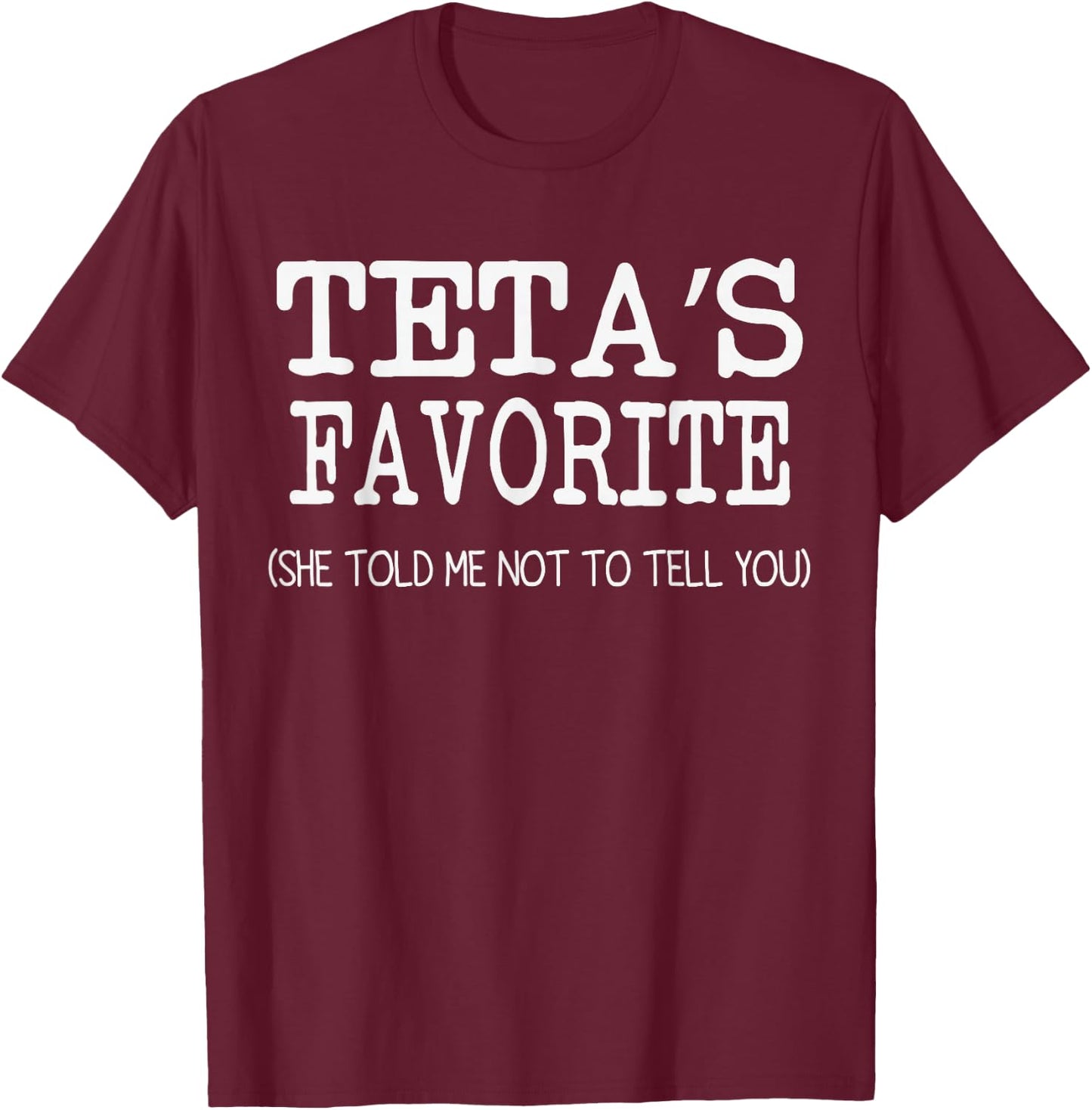 TETA’S Favorite Funny Family Grandson Granddaughter Kids T-Shirt - T-Shirt | Maroon