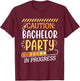 Attention! Stag Night In Gone Bachelor Bride T-Shirt - T-Shirt | Maroon