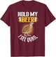 Hold My Cool Beer I See Quail - Funny Quail Lover T-Shirt - T-Shirt | Maroon
