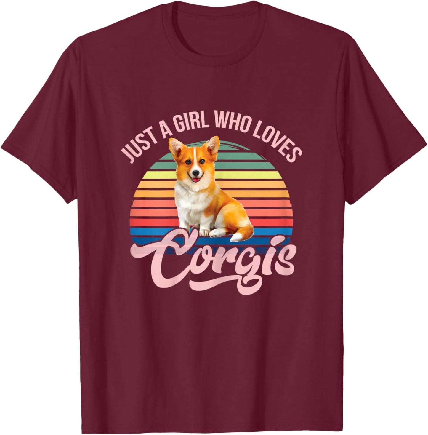 Just a girl who loves Corgis funny dog design for girls T-Shirt - T-Shirt | Maroon