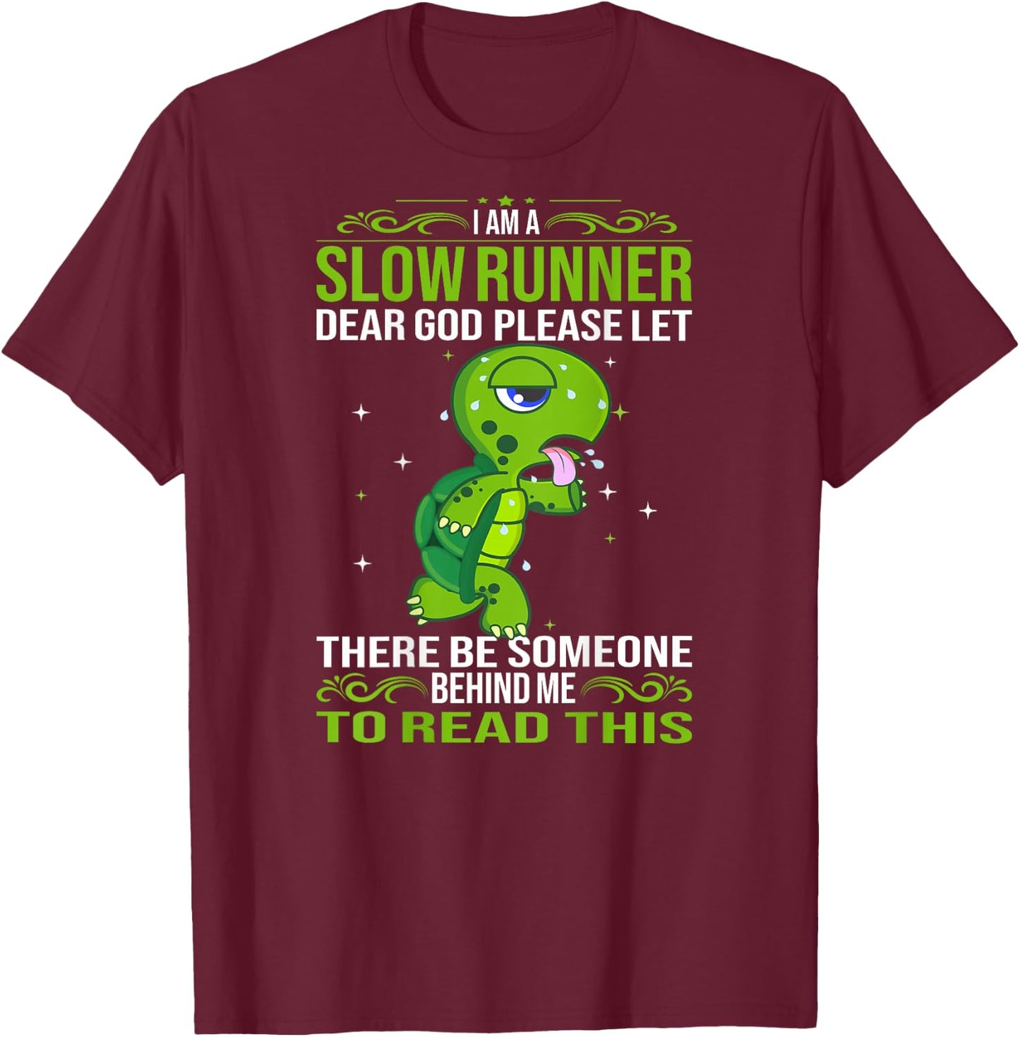 Turtle I'm A Slow Runner Marathon Running T-Shirt - T-Shirt | Maroon