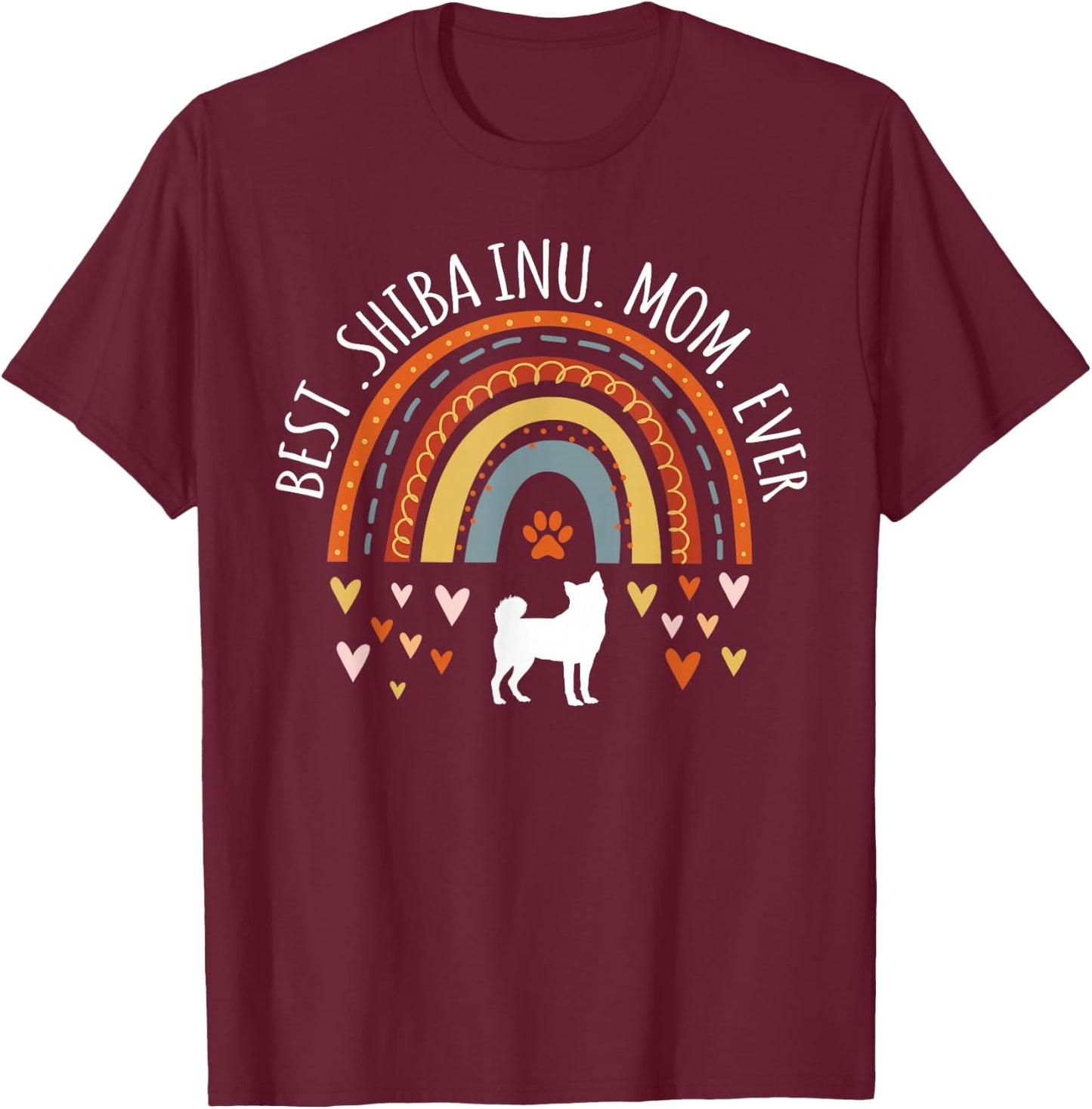 Best Shiba Inu Mom Ever Rainbow Gifts Shiba Lover Dog Mama T-Shirt - T-Shirt | Maroon