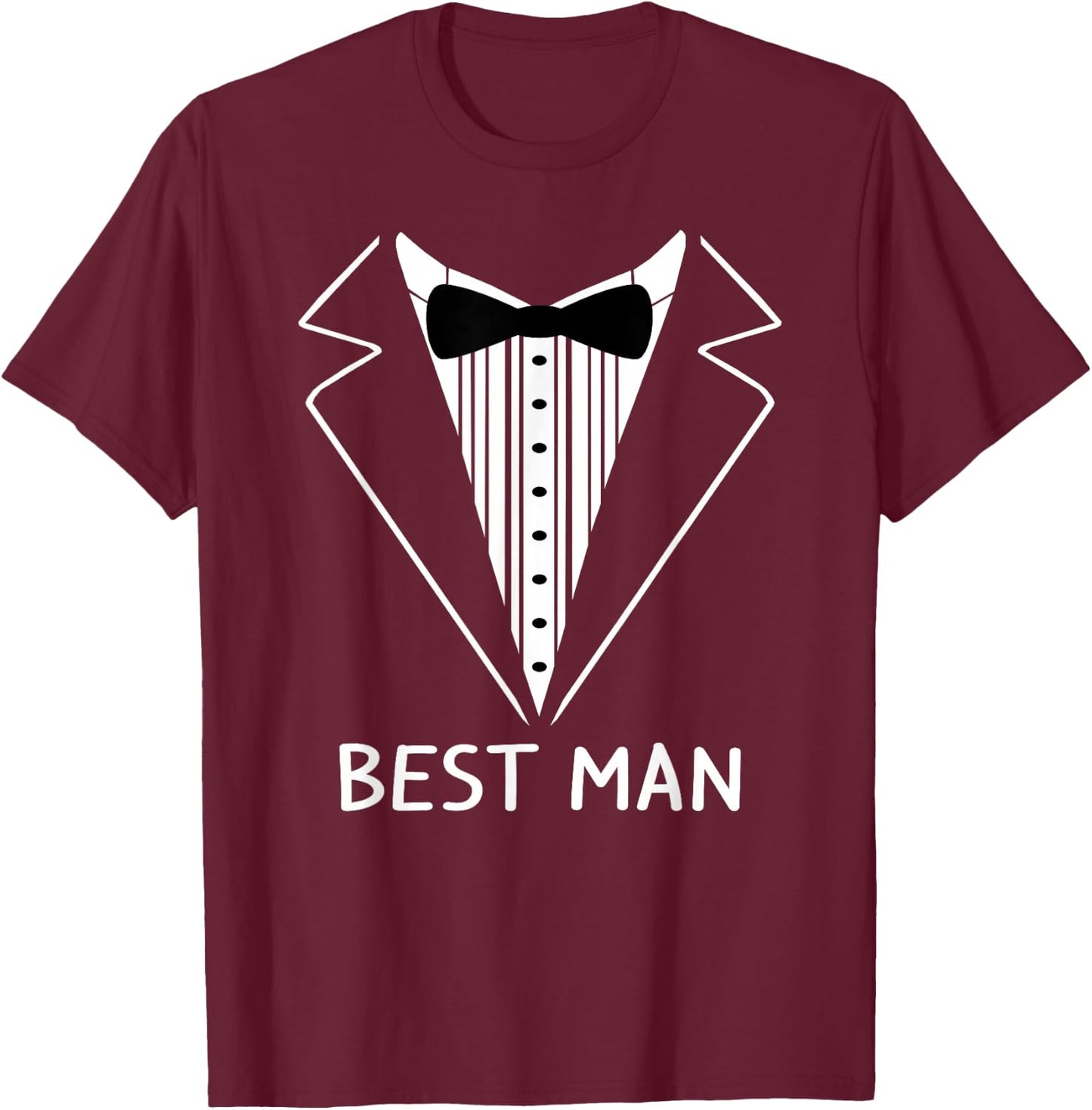Best Man Wedding Tux Bachelor Ceremony Groom T-Shirt - T-Shirt | Maroon