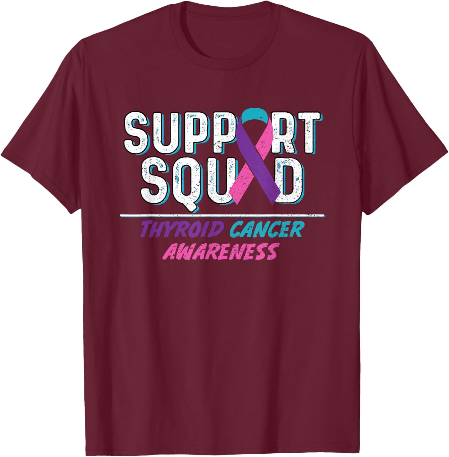 Thyroid Cancer Support Squad, Friend Family Awareness Ribbon T-Shirt - T-Shirt | Maroon