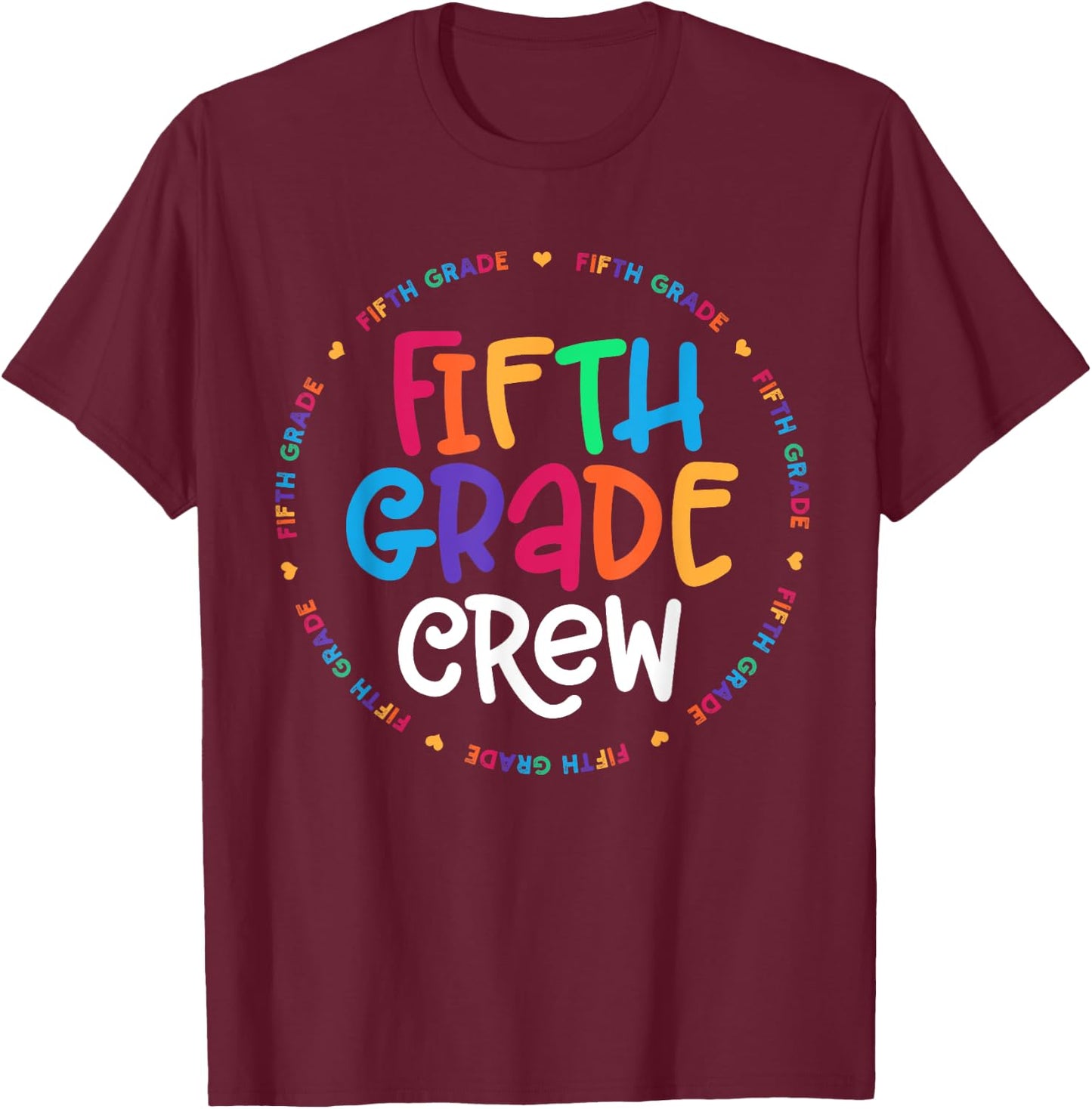 Fifth Grade Crew 5th Grade Back To School Teacher T-Shirt - T-Shirt | Maroon