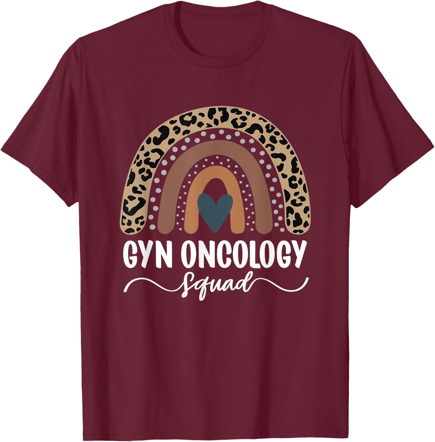 Gyn Oncology Squad, Leopard Rainbow Gyn Oncology Nurse T-Shirt - T-Shirt | Maroon