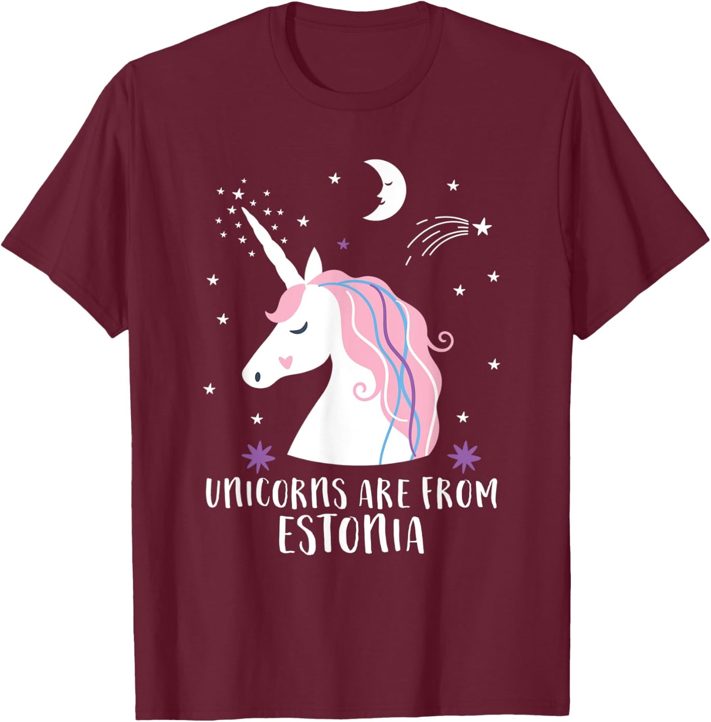 Unicorns Are From Estonia Funny Home Country Estonian Pride T-Shirt - T-Shirt | Maroon