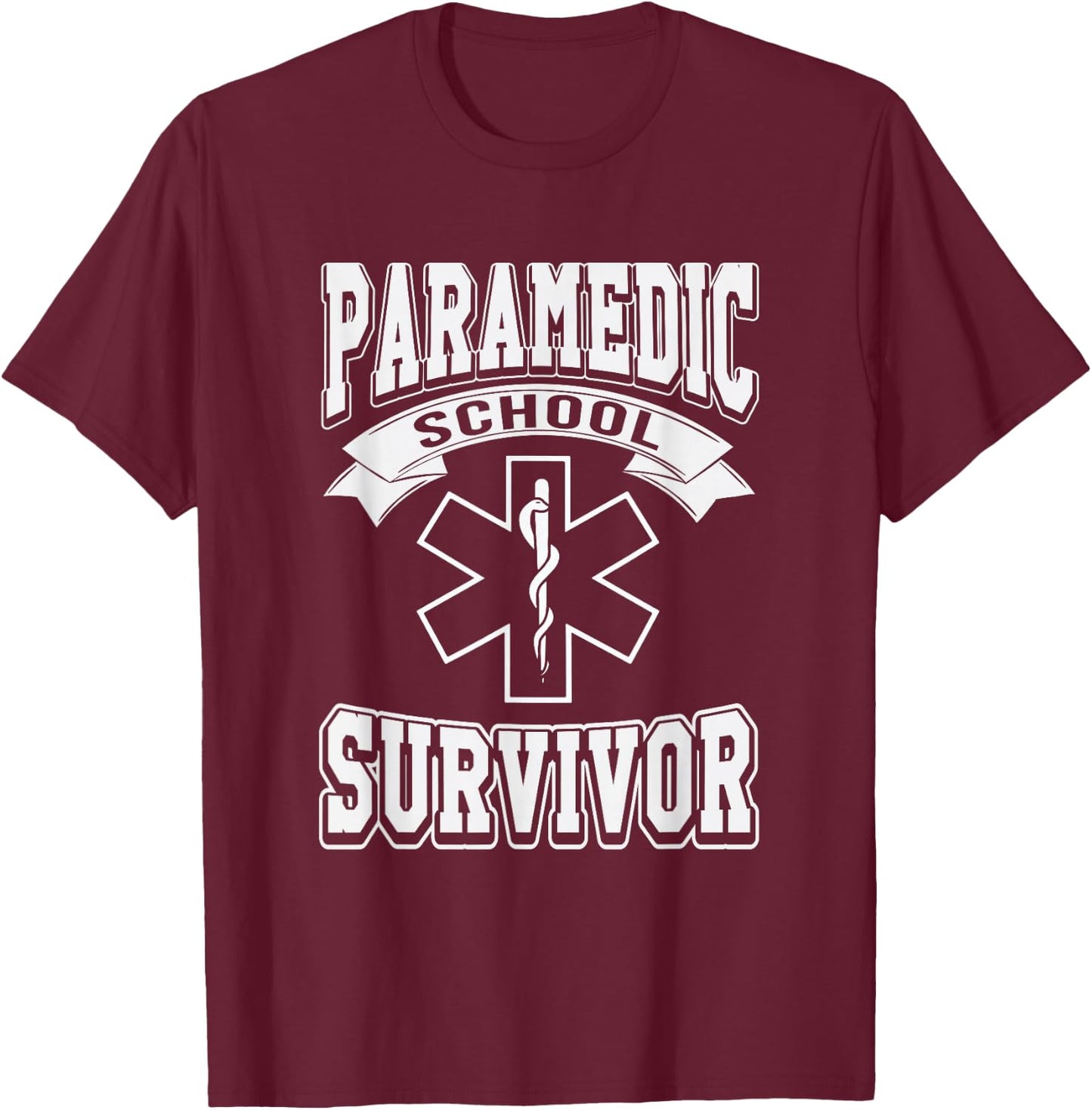 Paramedic School Survivor funny EMS Student Gift T-Shirt - T-Shirt | Maroon