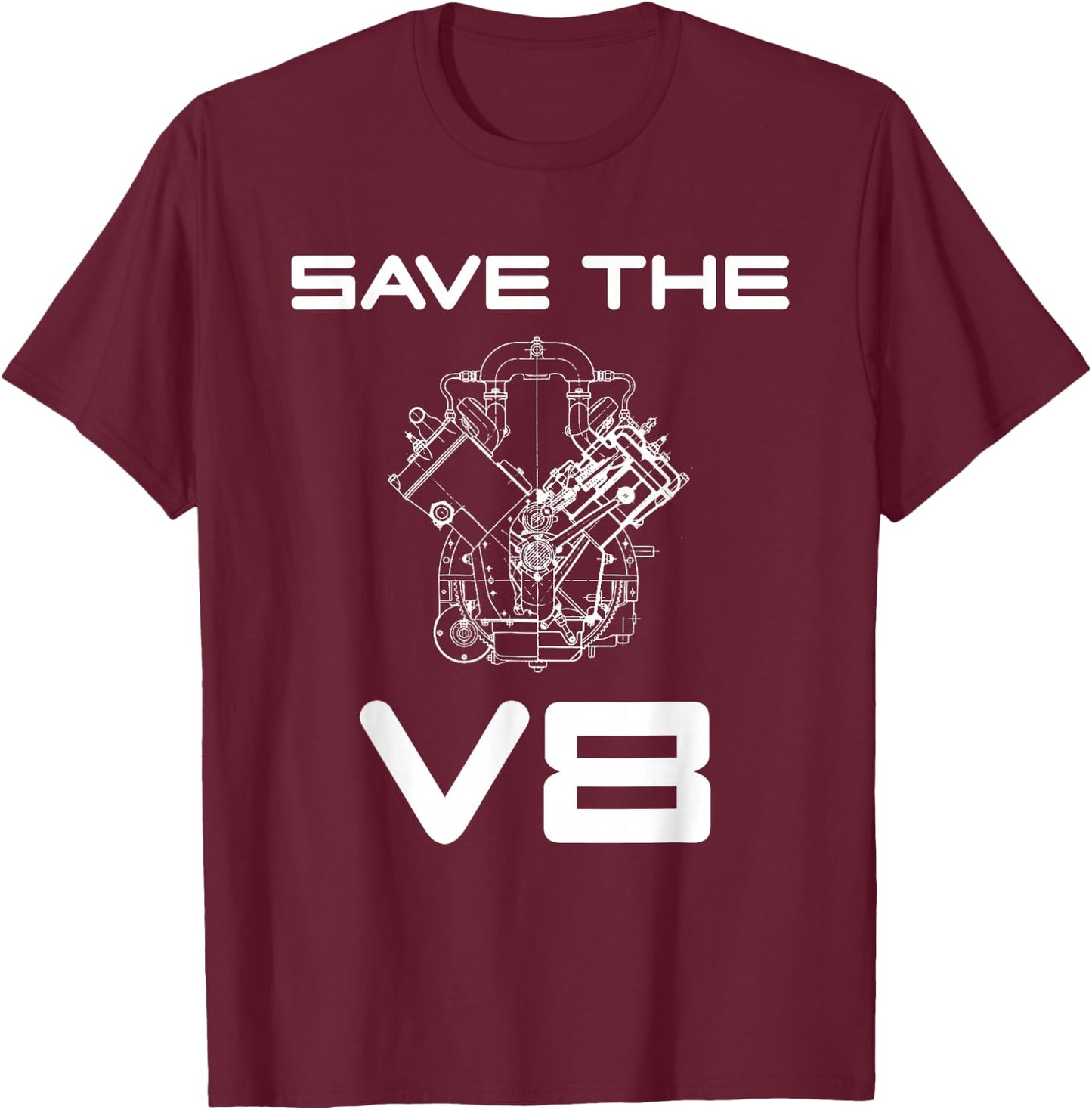 Save The V8 Custom Car Muscle Car Classic Car Owner Mechanic T-Shirt - T-Shirt | Maroon