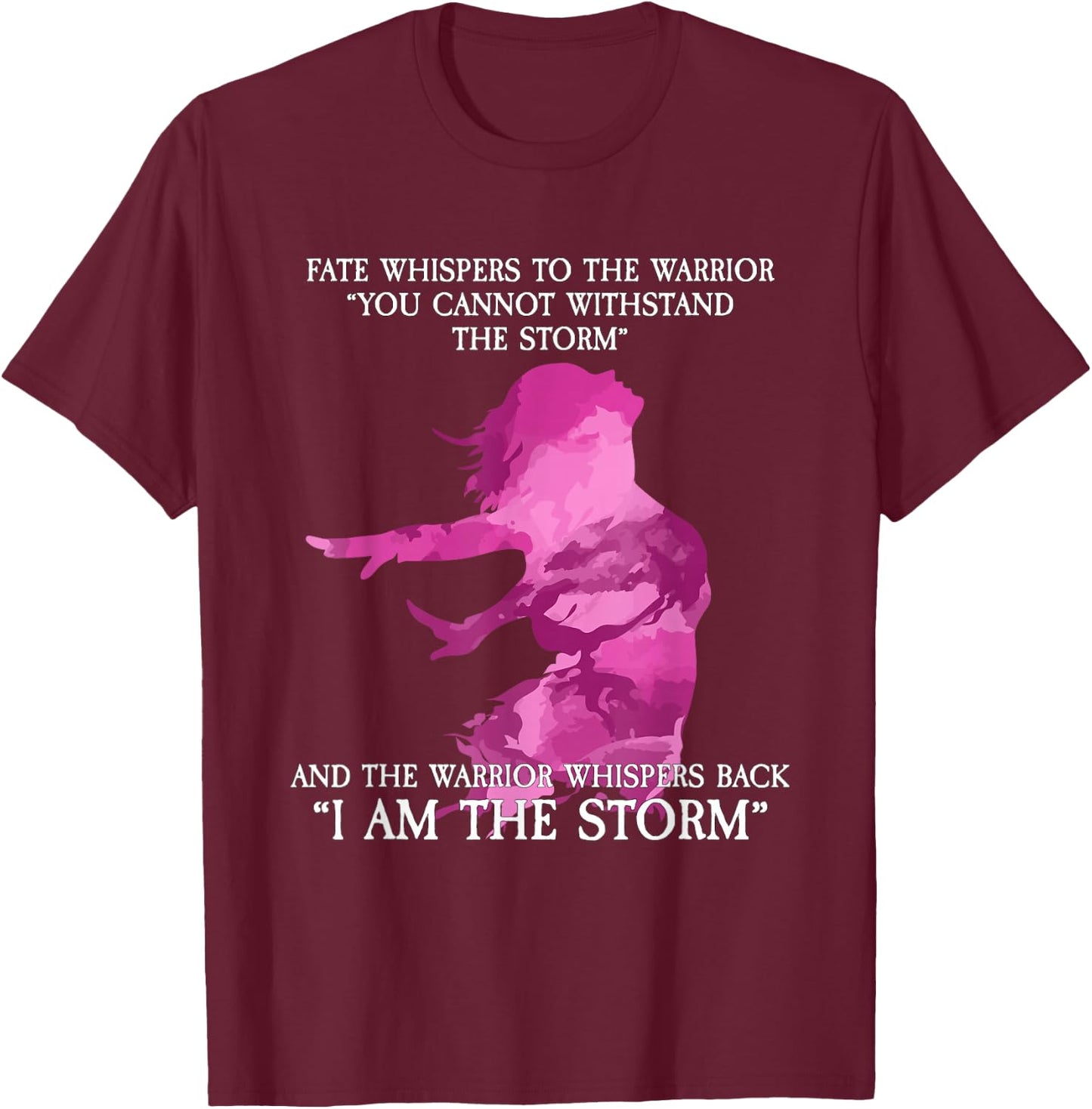Fate whispers to the warrior - I Am The Storm T-Shirt - T-Shirt | Maroon