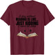 A Day Without Reading is Like I Have No Idea Women Books T-Shirt - T-Shirt | Maroon