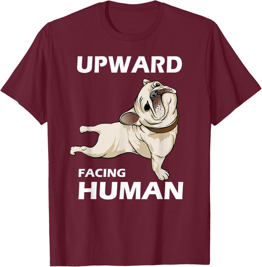 Upward Facing Human - Funny Pug Yoga Aesthetics T-Shirt - T-Shirt | Maroon