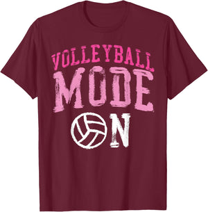 Volleyball Player Team Volleyball Mode On T-Shirt - T-Shirt | Maroon