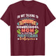Homeschool Mom Having A Parent-Teacher Conference Women T-Shirt - T-Shirt | Maroon
