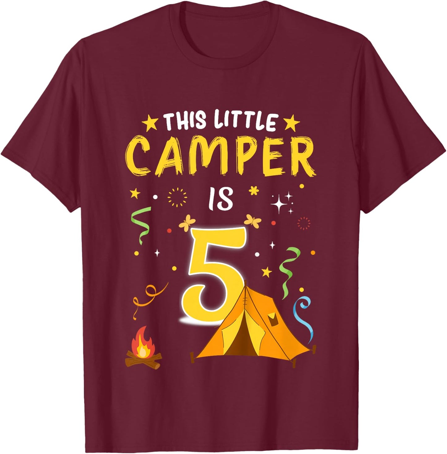 5 Year Old Boy Camper Girl Kids 5th Birthday Camping T-Shirt - T-Shirt | Maroon