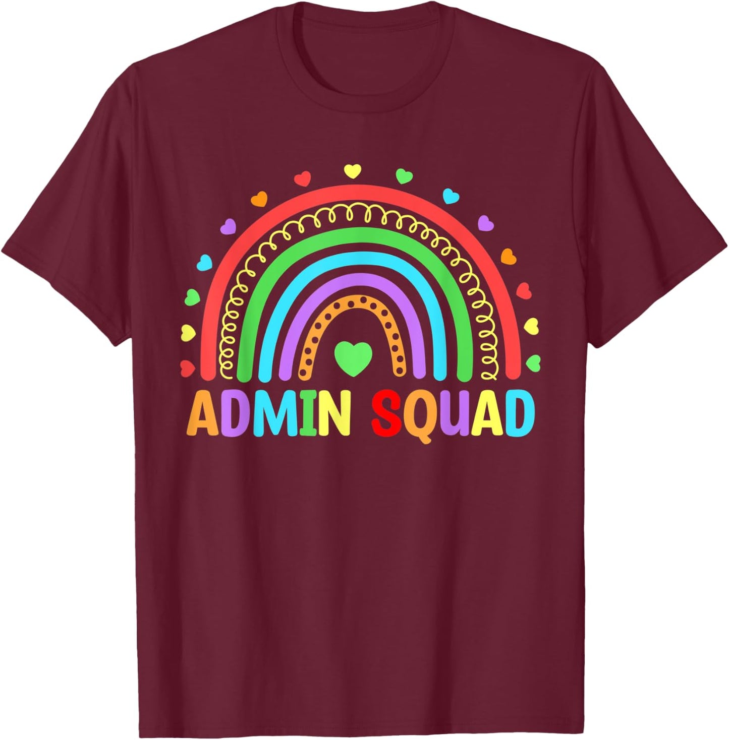Admin Squad School Rainbow Assistant Principal Administrator T-Shirt - T-Shirt | Maroon