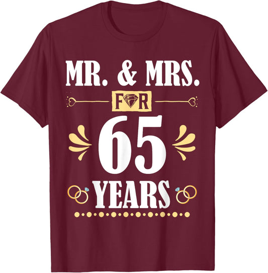 Mr. & Mrs. For 65 Years 65th Wedding Anniversary Matching T-Shirt - T-Shirt | Maroon