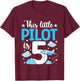 This little Pilot is 5 Airplane 5th Birthday T-Shirt - T-Shirt | Maroon