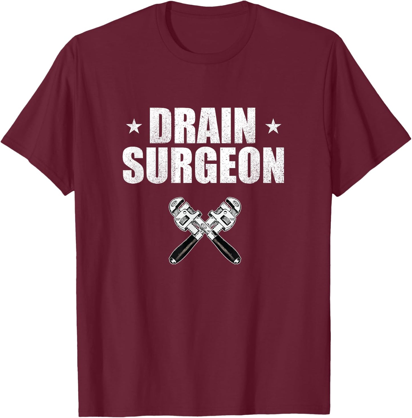 Drain Surgeon Vintage Plumber Labor Day Pipe-fitter Gift T-Shirt - T-Shirt | Maroon