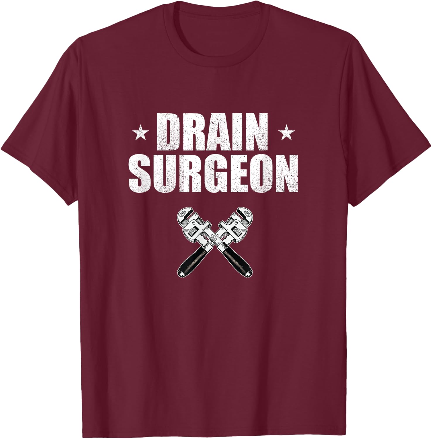 Drain Surgeon Vintage Plumber Labor Day Pipe-fitter Gift T-Shirt - T-Shirt | Maroon