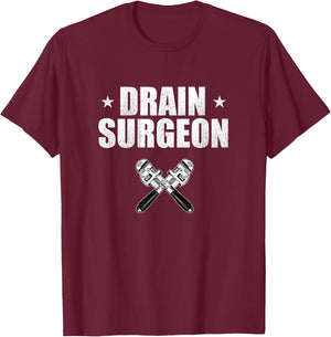Drain Surgeon Vintage Plumber Labor Day Pipe-fitter Gift T-Shirt - T-Shirt | Maroon