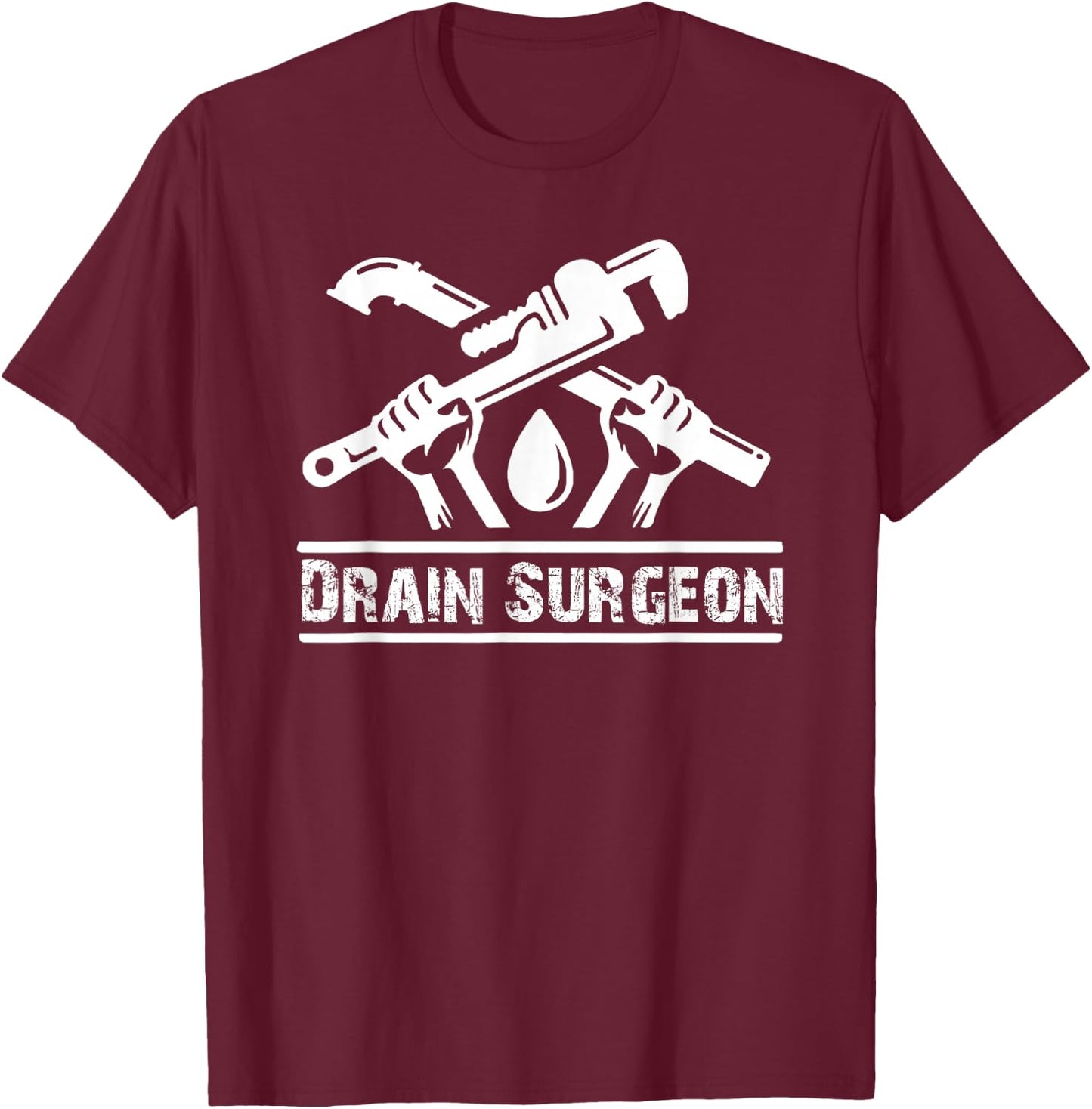 Drain Surgery Fanny Plumber T-Shirt - T-Shirt | Maroon