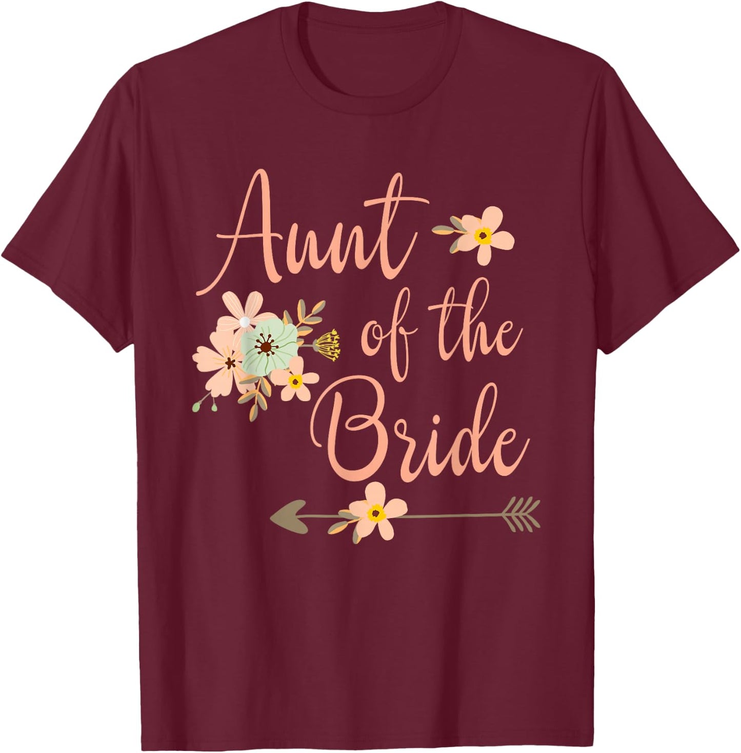 Aunt of the Bride - Party Wedding T-Shirt - T-Shirt | Maroon