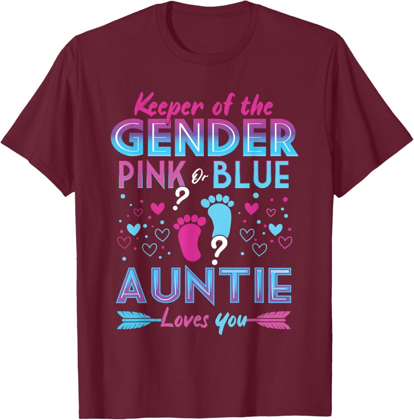 Keeper Of The Gender Pink Or Blue Auntie Loves You Reveal T-Shirt - T-Shirt | Maroon