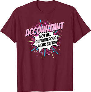 Accountant Superhero Shirt Cute Comic Gifts Idea T-Shirt - T-Shirt | Maroon