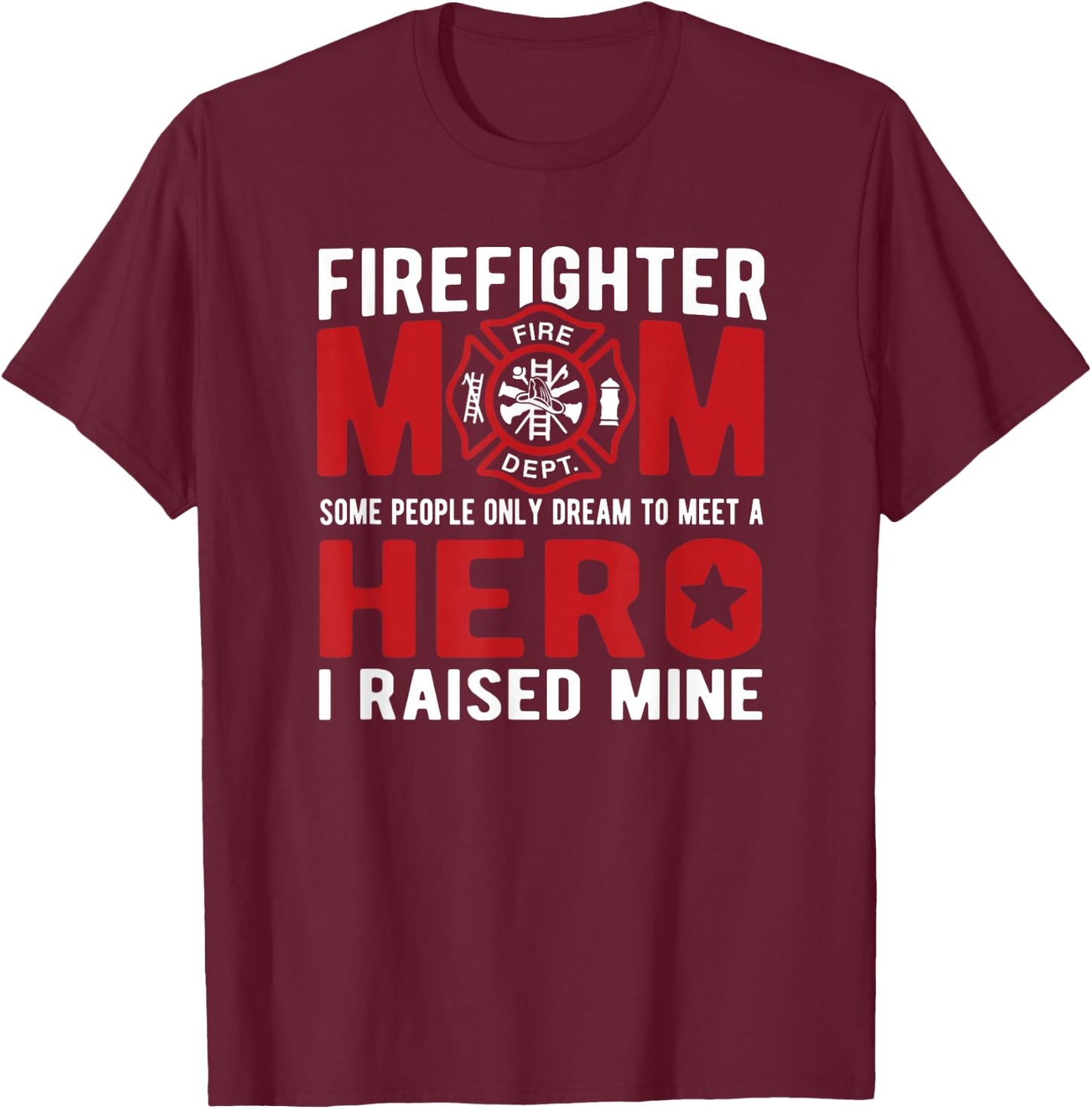 Firefighter Mom Proud Firewoman T-Shirt - T-Shirt | Maroon