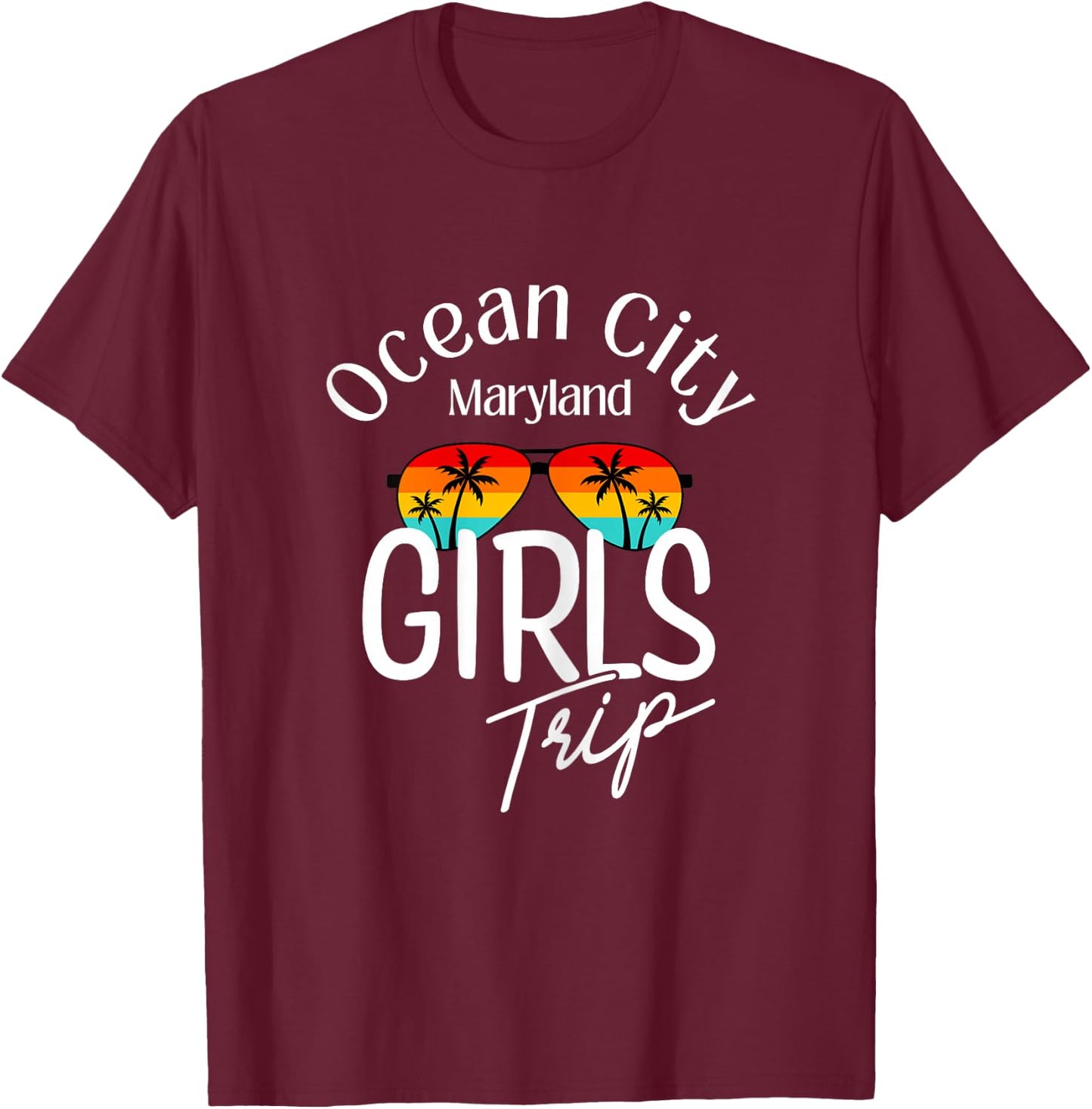 Girls Trip Ocean City Maryland T-Shirt - T-Shirt | Maroon