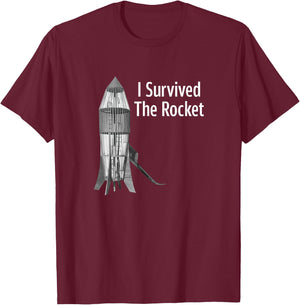 I Survived The Rocket Funny Apparel T-Shirt - T-Shirt | Maroon