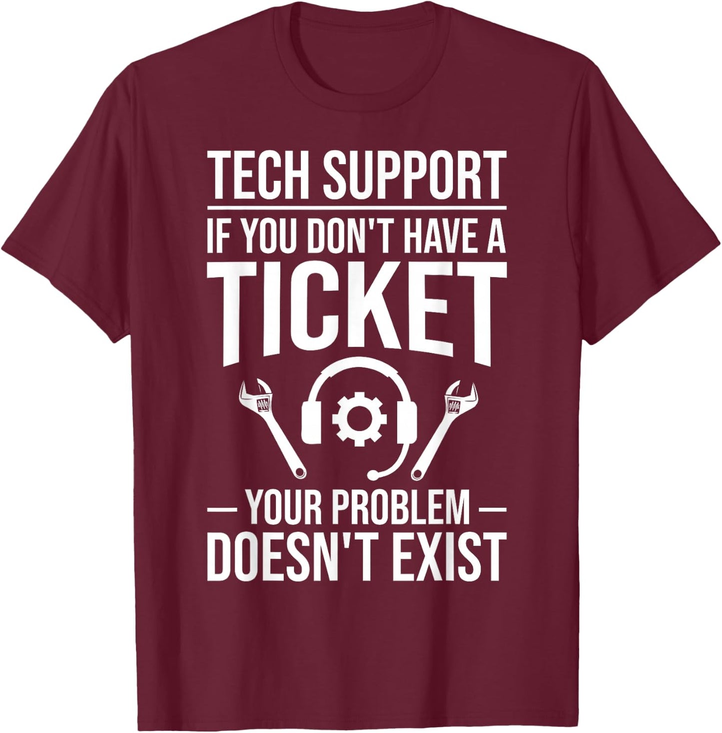 Tech Support Joke Tech Hotline Technical Support Engineer T-Shirt - T-Shirt | Maroon