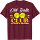 Old Balls Club Tennis 70 Years Awesome 70th Birthday Men T-Shirt - T-Shirt | Maroon