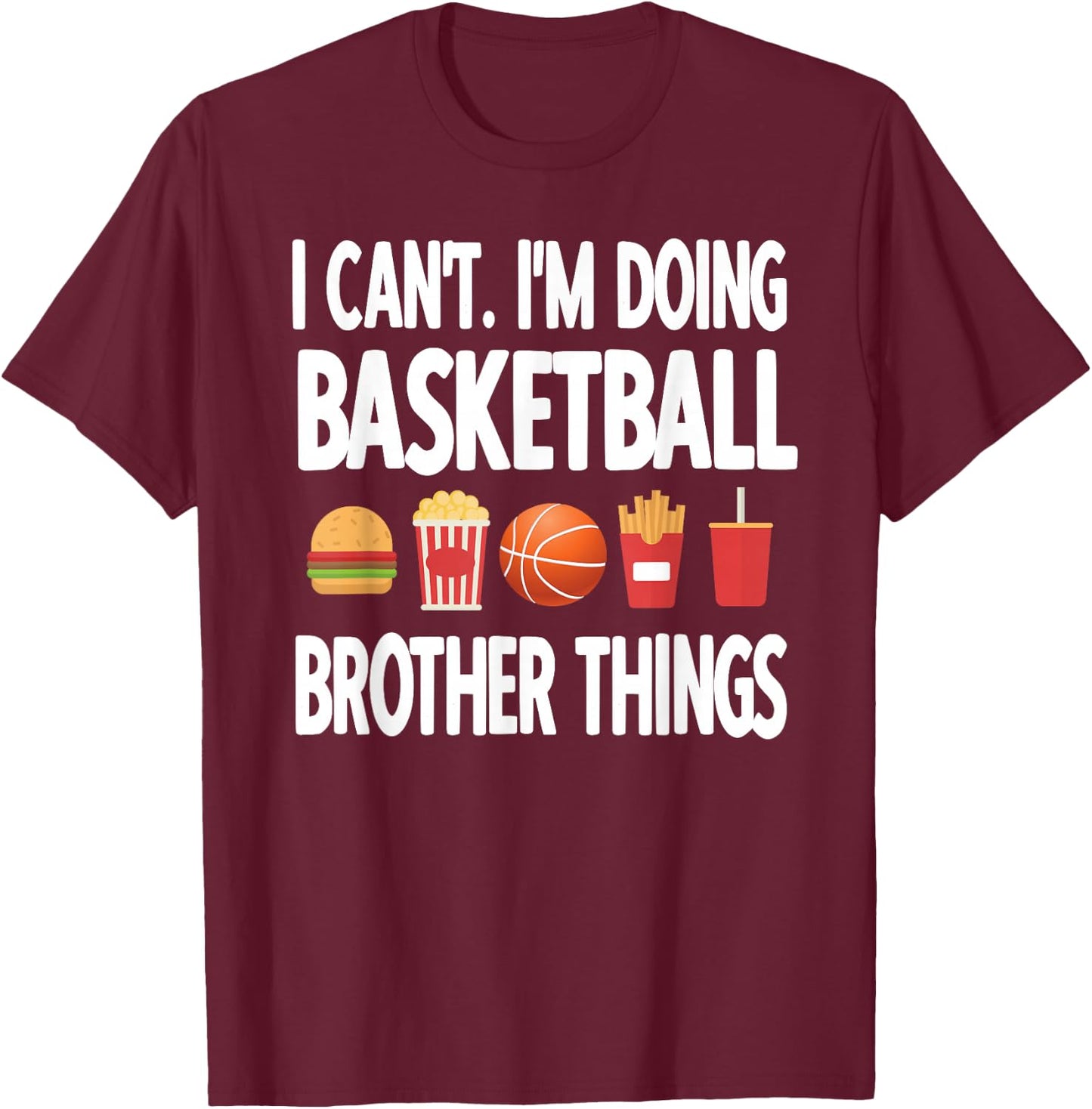Basketball Brother Things Proud Basketball Player Bro T-Shirt - T-Shirt | Maroon