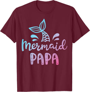 Mermaid Papa Funny Merman Dad Daddy Family Matching Birthday T-Shirt - T-Shirt | Maroon
